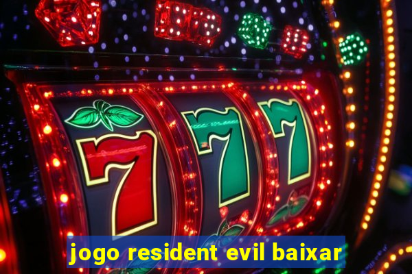 jogo resident evil baixar